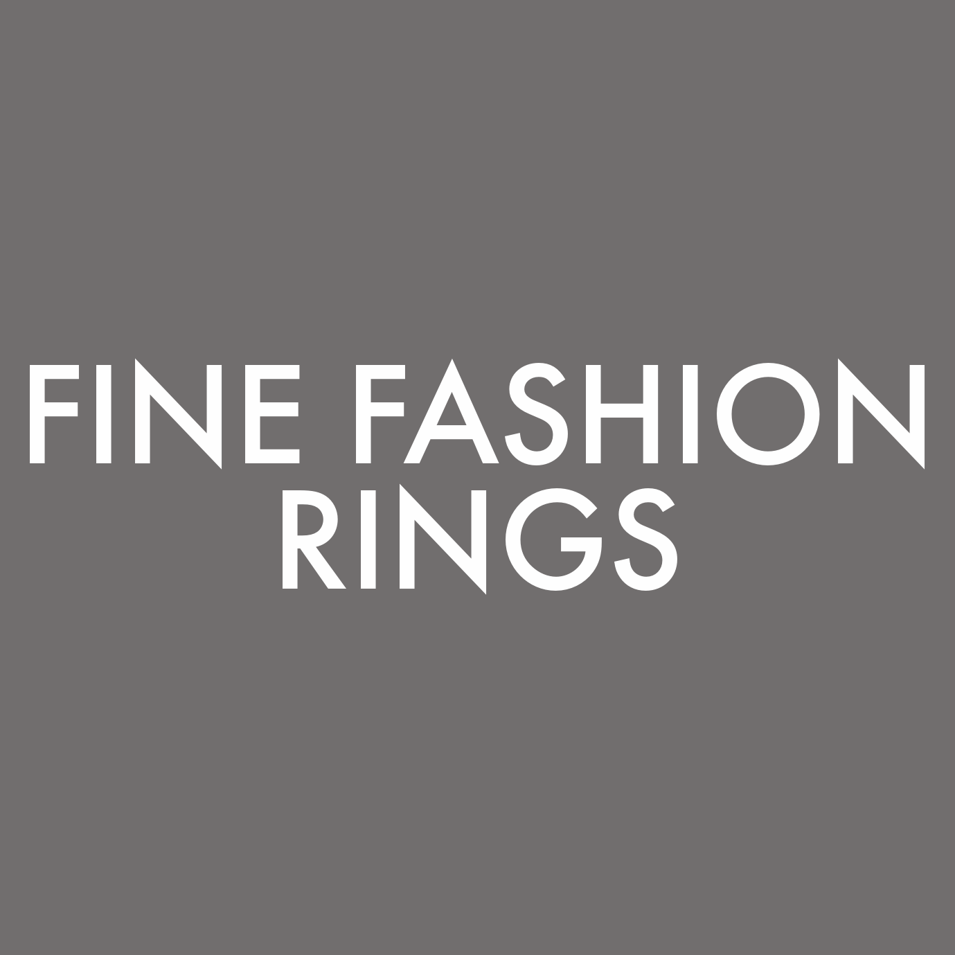Fine Fashion Rings